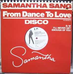 Samantha Sang - From Dance To Love / I'll Never Get Enough Of You album cover