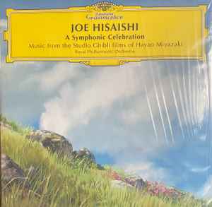 Joe Hisaishi – Joe Hisaishi (A Symphonic Celebration - Music From