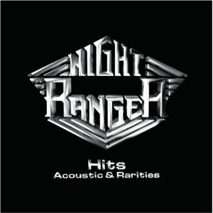 last ned album Night Ranger - Hits Acoustic And Rarities