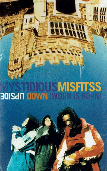 Mystidious Misfitss – Upside Down (Word Is Born) (1995, Vinyl