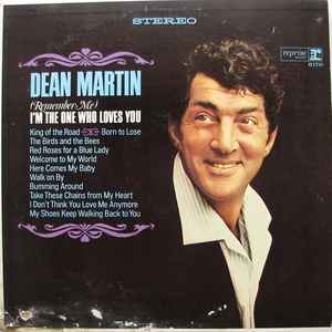 Dean Martin - (Remember Me) I'm The One Who Loves You