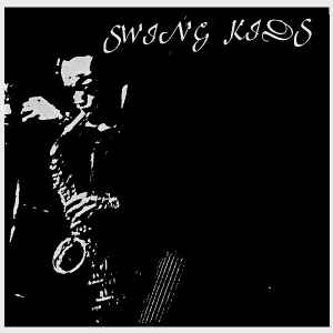 Swing Kids (2) - Swing Kids album cover