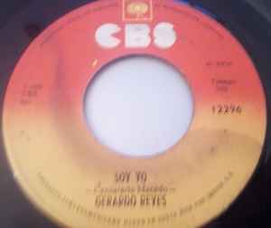 Gerardo Reyes – Soy Yo / Llego Vestida De Blanco (Vinyl) - Discogs