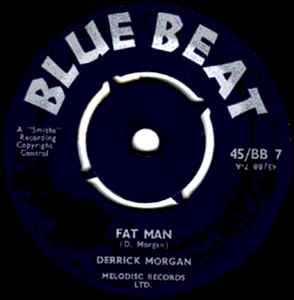 Fat Man / I'm Gonna Leave You - Derrick Morgan