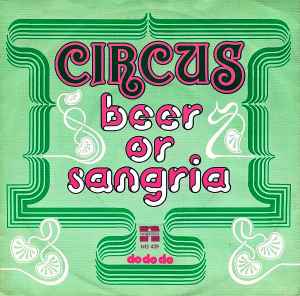Circus (5) - Beer Or Sangria album cover