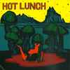 Hot Lunch (2) - Uprooted / Human Being