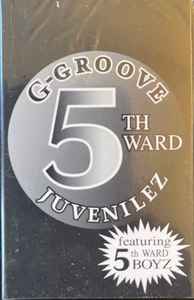 5th Ward Juvenilez – G-Groove (1995, Cassette) - Discogs