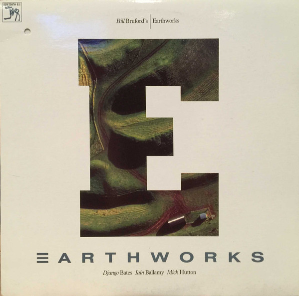 Bill Bruford's Earthworks - Earthworks | Releases | Discogs