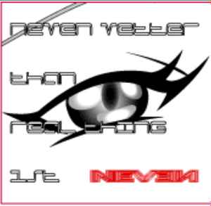 NEVEN  neven better than real thing1990年代
