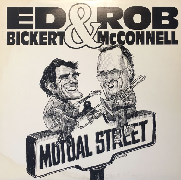 Ed Bickert & Rob McConnell – Mutual Street (CD) - Discogs