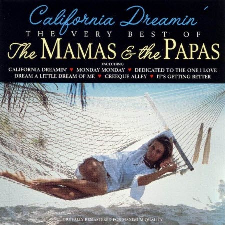 Best of The Mamas & The Papas California Dreamin 