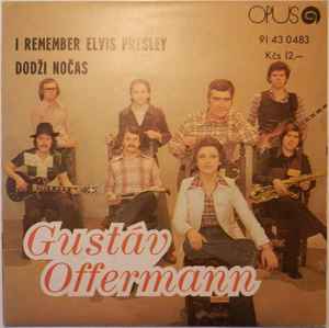 Gustáv Offermann - I Remember Elvis Presley / Dodži Nočas album cover