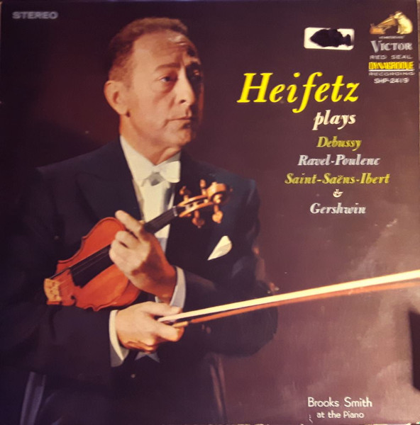 Heifetz – Heifetz Plays Music Of France - Heifetz Plays Gershwin