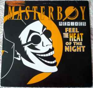 Masterboy - Feel The Heat Of The Night (Remixes)