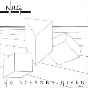 No Reasons Given - N.R.G.