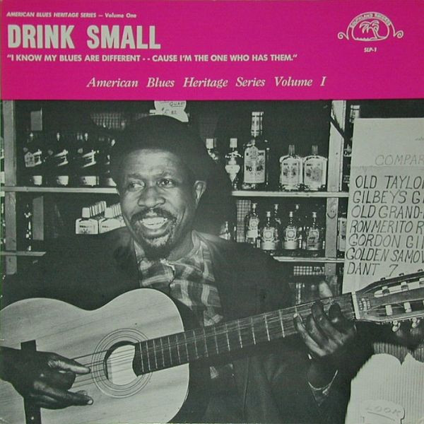 télécharger l'album Drink Small - I Know My Blues Are Different Cause Im The One Who Has Them