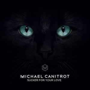 Michaël Canitrot - Sucker For Your Love album cover