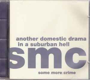 Some More Crime - Another Domestic Drama In A Suburban Hell album cover