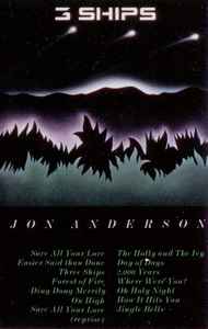 Jon Anderson – 3 Ships (1985, Dolby HX Pro B NR, Cassette) - Discogs