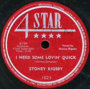 Stoney Rigsby - I Need Some Lovin' Quick / There's A Lamp A 'Burnin album cover