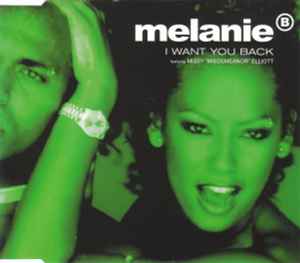 I Want You Back - Melanie B Featuring Missy "Misdemeanor" Elliott