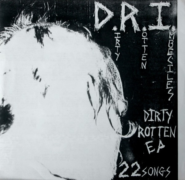 Ｄ.R.I 1st LP 「dirty rotten imbeciles 」-