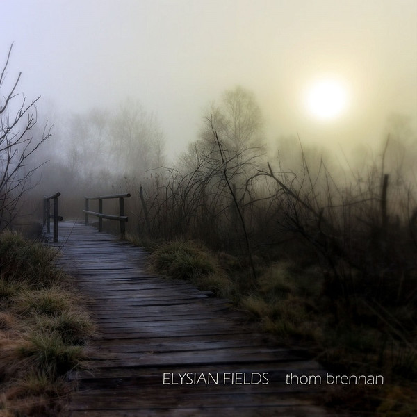 Album herunterladen Thom Brennan - Elysian Fields