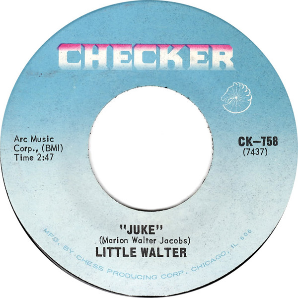 Little Walter And His Night Cats - Juke / Can't Hold Out Much 
