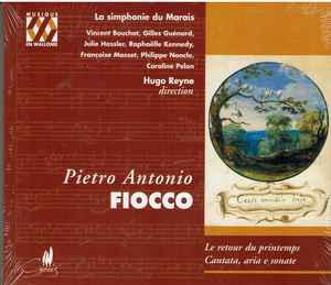 Joseph Hector Fiocco - Le retour du Printemps , Cantate , arie e sonate album cover