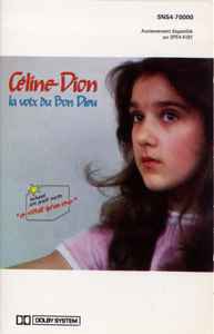 Céline Dion – La Voix Du Bon Dieu (1983, Dolby, Cassette) - Discogs