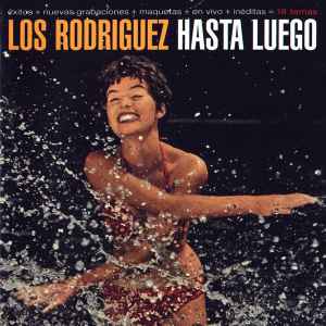Hasta Luego - Los Rodriguez