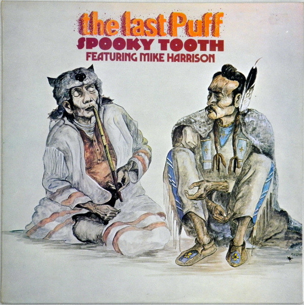 Spooky Tooth Featuring Mike Harrison - The Last Puff | Releases