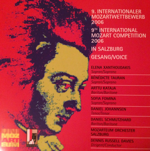 lataa albumi Wolfgang Amadeus Mozart Das Mozarteum Orchester Salzburg, Dennis Russell Davies - 9Internationaler Mozartwettbewerb Salzburg 2006 9th International Mozart Competition Salzburg 2006 GesangVoice