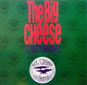 Various - The Big Cheese (12 Tasty Grooves)