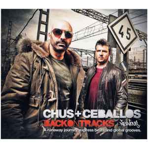 Chus & Ceballos - Back On Tracks