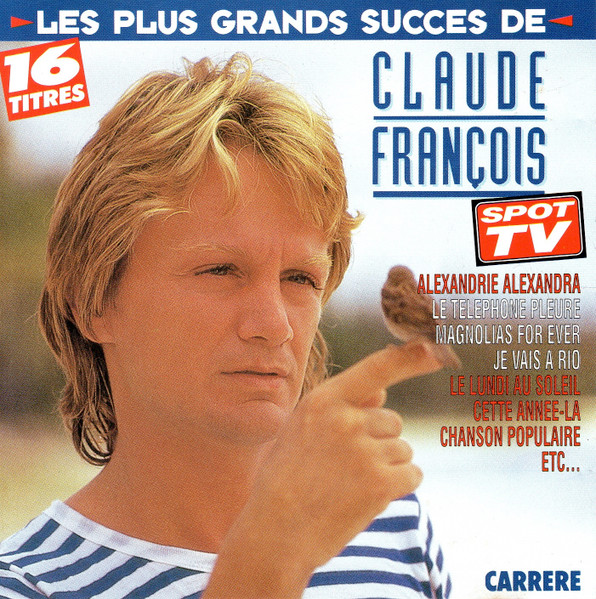 plus grands succès (Les ) / Claude François | François, Claude (1939-1978) - chanteur français de variétes. Interprète