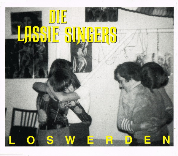 last ned album Die Lassie Singers - Loswerden