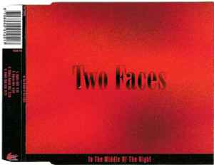 Two Faces - In The Middle Of The Night