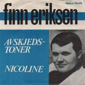 Prøve Derivation Nerve Finn Eriksen – Avskjedstoner / Nicoline (1969, Vinyl) - Discogs
