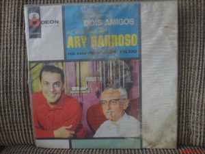 Ernani Filho - Dois Amigos - As Músicas De Ary Barroso Na Voz de Ernani Filho album cover