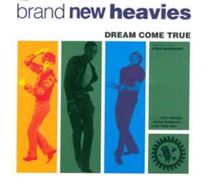 Dream Come True - The Brand New Heavies Featuring N'Dea Davenport