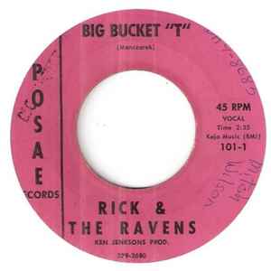 Rick And The Ravens - Big Bucket "T" / Rampage album cover