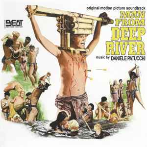 Man From Deep River (Original Motion Picture Soundtrack) - Daniele Patucchi