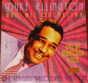 Duke Ellington And His Orchestra - Live At Monterey 1960 The Unheard Recordings Part One album cover