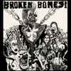 Broken Bones - Dem Bones + Singles 83-86