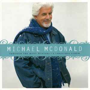 Michael McDonald - Through The Many Winters: A Christmas Album
