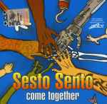 Sesto Sento – Come Together (2006, CD) - Discogs