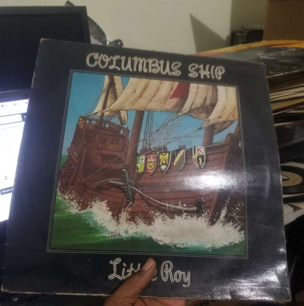 Little Roy – Columbus Ship (1981, Vinyl) - Discogs