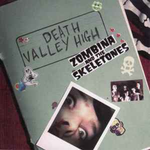 Death Valley High - Zombina And The Skeletones