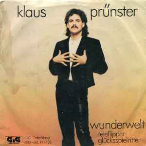 Klaus Prünster - Wunderwelt / Teleflipper-Glücksspielritter